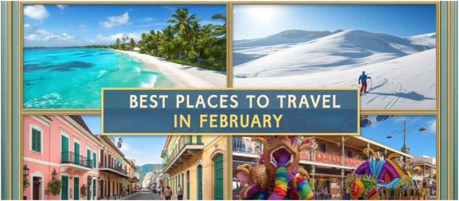 best places to travel in february