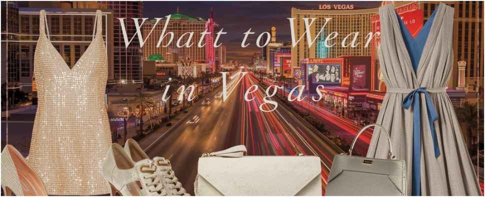 what to wear in vegas
